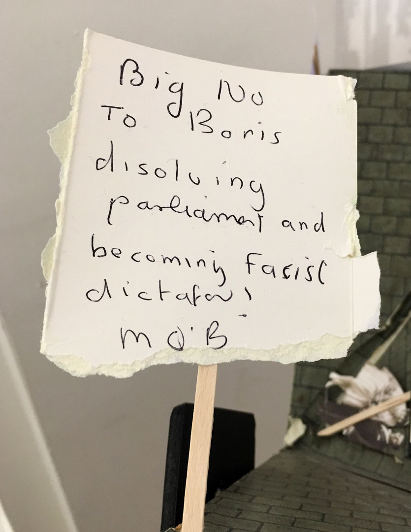 Placard on scrap of card reads Big No to Boris dissolving Parliament and becoming a Fascist dictator!