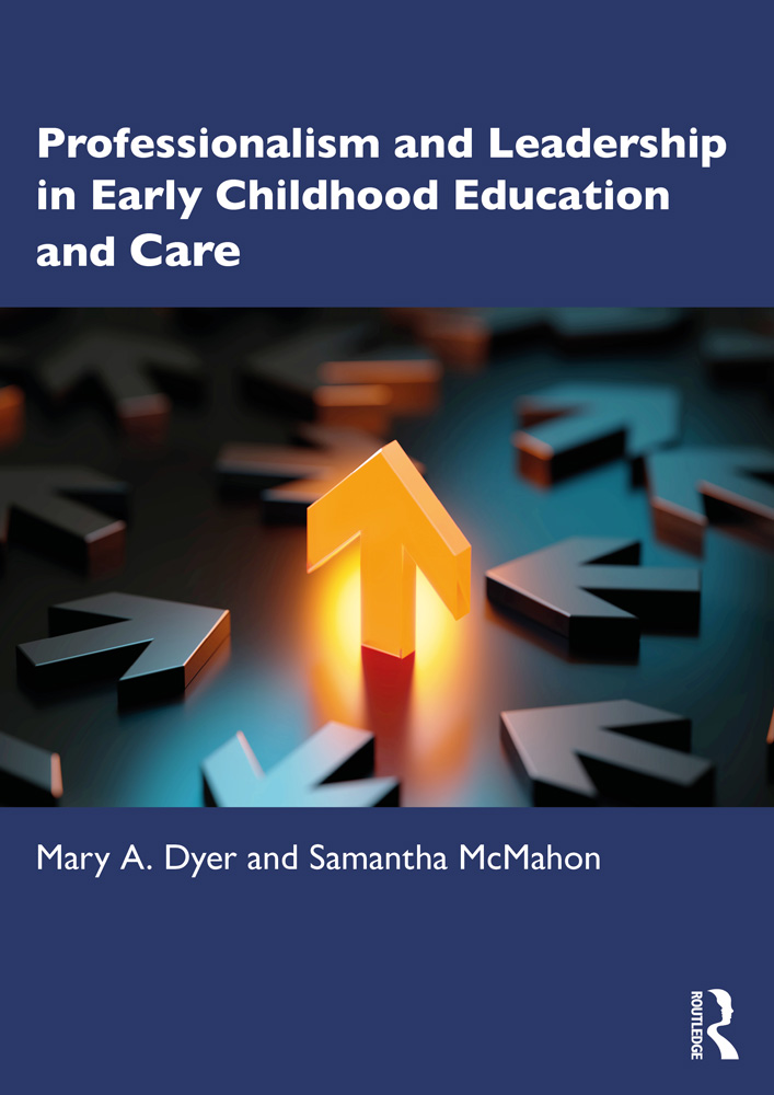 Book cover: Professionalism and Leadership in Early Childhood Education and Care
